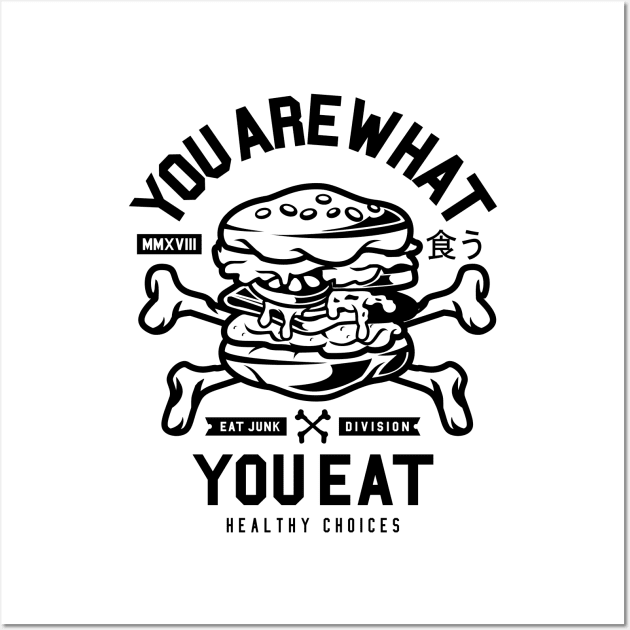 You Are What You Eat Wall Art by Z1